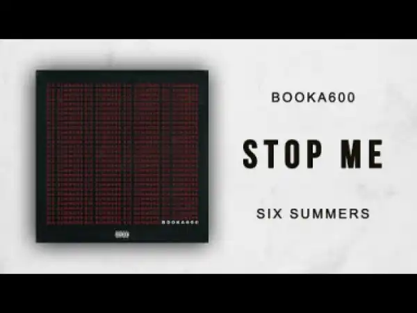 Booka600 - Stop Me